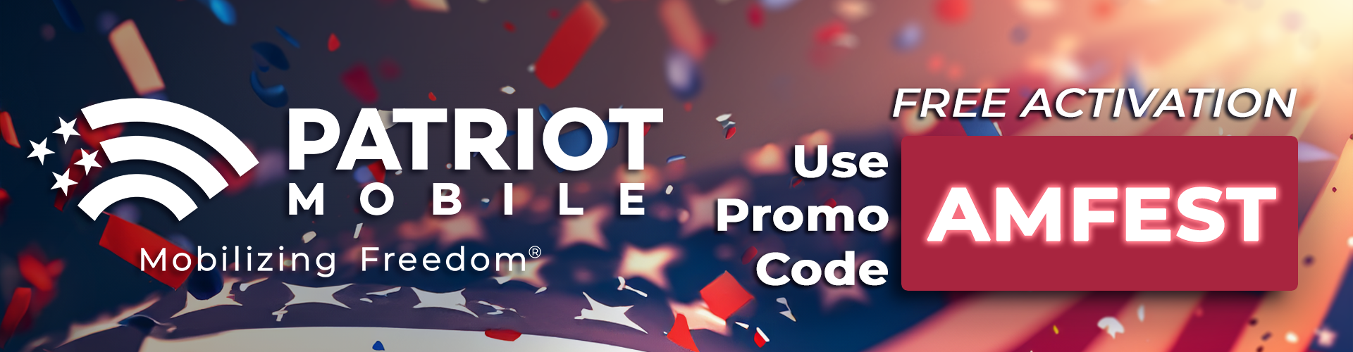 Patriot Mobile and AmFest 2023 with a special offer