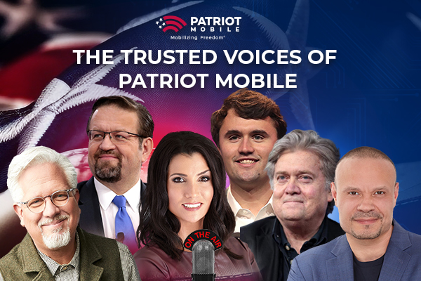 The Trusted Voices of Patriot Mobile